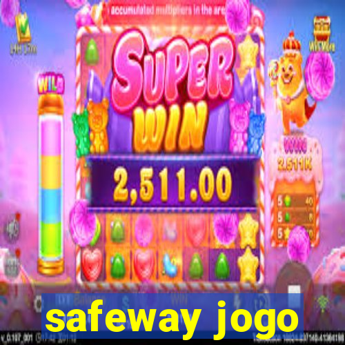 safeway jogo